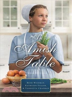 An Amish Table ― A Recipe for Hope / Building Faith / Love in Store