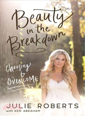 Beauty in the Breakdown ― Choosing to Overcome