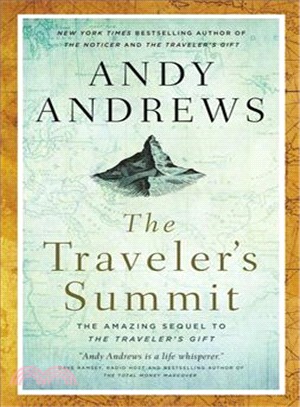 The Traveler's Summit ― The Remarkable Sequel to the Traveler Gift