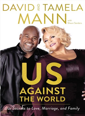 Us Against the World ― Our Secrets to Love, Marriage, and Family