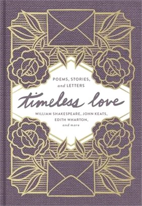 Timeless Love: Poems, Stories, and Letters