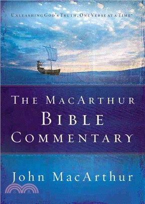 The Macarthur Bible Commentary ─ Unleashing God's Truth, One verse at a time