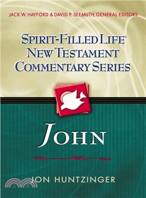 Spirit-filled Life ─ New Testament Commentary Series: John