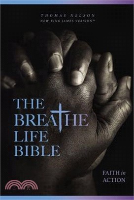 The Breathe Life Holy Bible: Faith in Action (Nkjv, Paperback, Red Letter, Comfort Print)