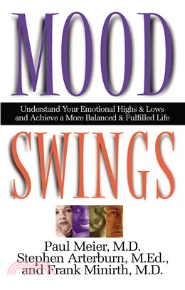 Mood Swings ― Understand Your Emotional Highs and Lows and Achieve a More Balanced and Fulfilled Life