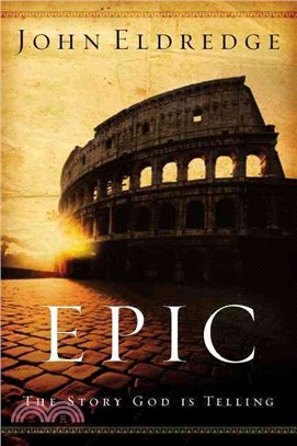 Epic ─ The Story of God Is Telling