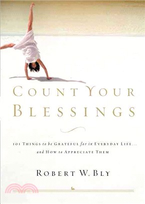 Count Your Blessings ― 63 Things to Be Grateful for in Everyday Life... and How to Appreciate Them