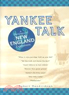 Yankee Talk: A Dictionary of New England Expressions
