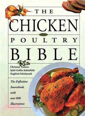 The Chicken And Poultry Bible