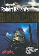 Robert Ballard's Guadalcanal