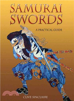 Samurai Swords: A Collector's Guide to Japanese Swords