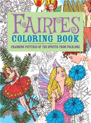 Fairies Adult Coloring Book ─ Charming Pictures of the Sprites from Folklore