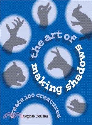 The Art of Making Shadows ― Create 100 Creatures