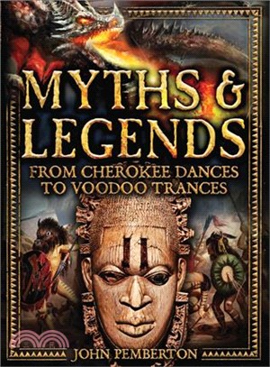 Myths and Legends ─ From Cherokee Dances to Voodoo Trances