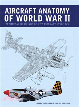 Aircraft Anatomy of World War II ─ Technical Drawings of Key Aircraft 1939-1945