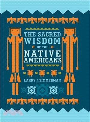 The Sacred Wisdom of the Native Americans