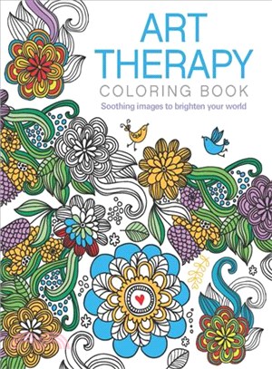 Art Therapy Coloring Book ─ Soothing images to brighten your world