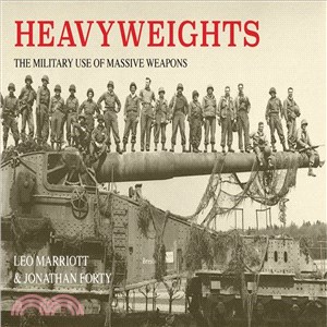 Heavyweights ─ The Military Use of Massive Weapons
