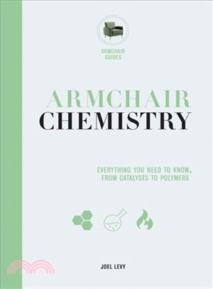 Armchair Chemistry ― From Molecules to Elements; the Chemistry of Everyday Life