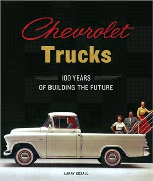 Chevrolet Trucks ― 100 Years of Building the Future