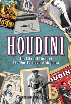 Houdini ― The Life and Times of the World's Greatest Magician