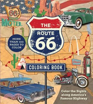 The Route 66 Coloring Book: Color the Sights Along America's Famous Highway