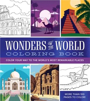 Wonders of the World Coloring Book: Color Your Way to the World's Most Remarkable Places