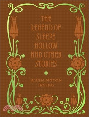 The Legend of Sleepy Hollow and Other Stories