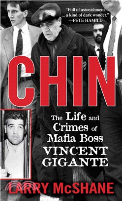 Chin ─ The Life and Crimes of Mafia Boss Vincent Gigante