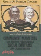 Communist Manifesto / Social Contract: Karl Marx and Friedrich Engels / Jean-Jacques Rousseau