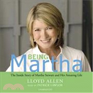 Being Martha ― The Inside Story of Martha Stewart And Her Amazing Life