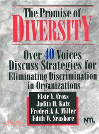 Promise of Diversity—Over 40 Voices Discuss Strategies for Eliminating Discrimination in Organizations