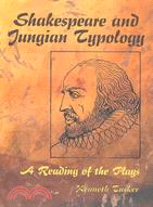 Shakespeare and Jungian Typology: A Reading of the Plays