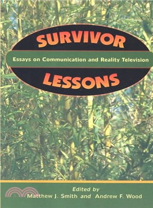 Survivor Lessons ― Essays on Communication and Reality Television