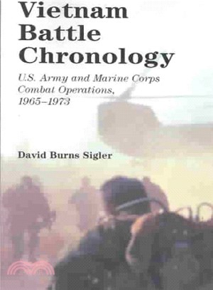Vietnam Battle Chronology ― U.S. Army and Marine Corps Combat Operations, 1965-1973