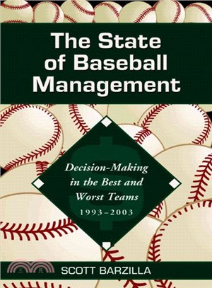 The State of Baseball Management ― Decision-Making in the Best and Worst Teams, 1993-2003