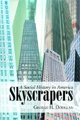 Skyscrapers ― A Social History Of The Very Tall Building In America