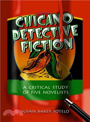 Chicano Detective Fiction ─ A Critical Study Of Five Novelists