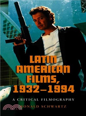 Latin American Films, 1932-1994 ─ A Critical Filmography