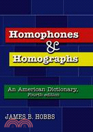 Homophones And Homographs: An American Dictionary