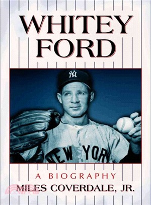 Whitey Ford ― A Biography