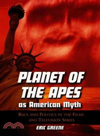 Planet of the Apes a American Myth ─ Race and Politics in the Films and Television Series