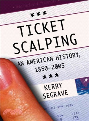 Ticket Scalping ― An American History, 1850-2005