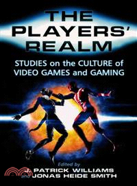 The Players' Realm ─ Studies on the Culture of Video Games and Gaming