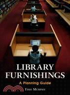 Library Furnishings: A Planning Guide