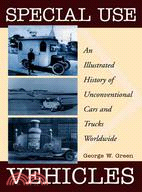 Special Use Vehicles: An Illustrated History of Unconventional Cars and Trucks Worldwide