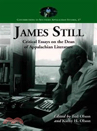 James Still—Critical Essays on the Dean of Appalachian Literature