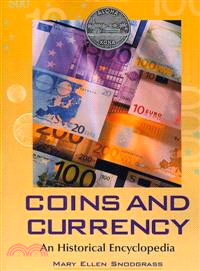 Coins and Currency ─ An Historical Encyclopedia