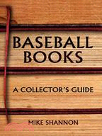 Baseball Books: A Collector's Guide