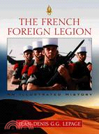 French Foreign Legion ─ An Illustrated History